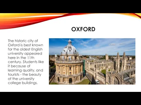 OXFORD The historic city of Oxford is best known for the