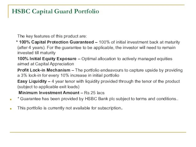 HSBC Capital Guard Portfolio The key features of this product are: