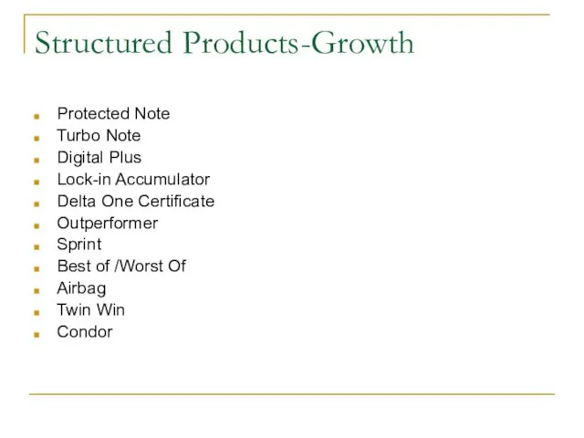 Structured Products-Growth Protected Note Turbo Note Digital Plus Lock-in Accumulator Delta