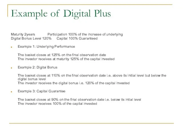Example of Digital Plus Maturity 2years Participation 100% of the increase