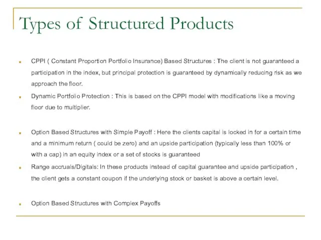 Types of Structured Products CPPI ( Constant Proportion Portfolio Insurance) Based