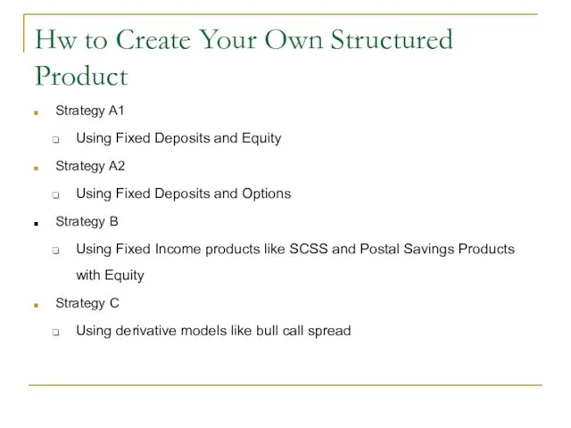 Hw to Create Your Own Structured Product Strategy A1 Using Fixed