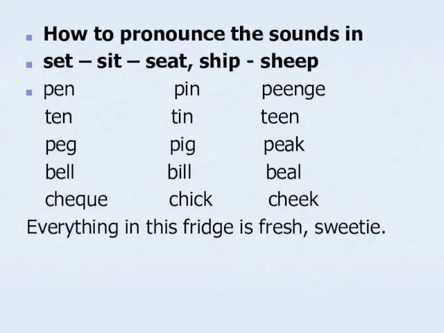 How to pronounce the sounds in set – sit – seat,