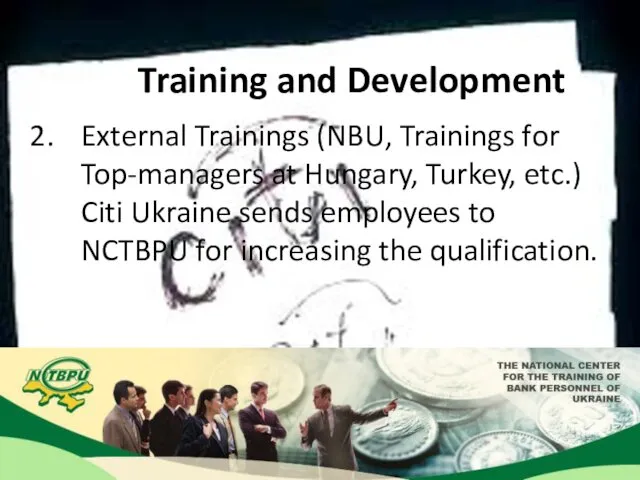 Training and Development External Trainings (NBU, Trainings for Top-managers at Hungary,