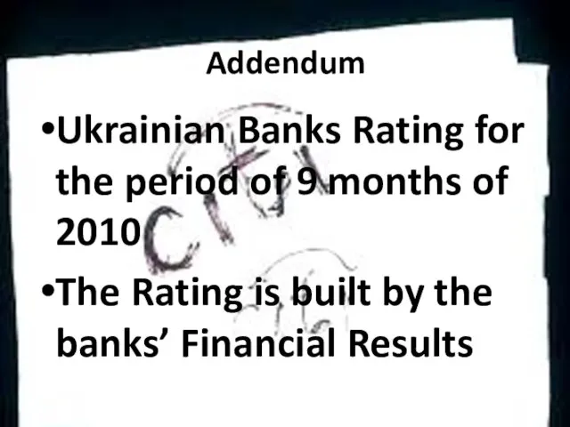 Addendum Ukrainian Banks Rating for the period of 9 months of