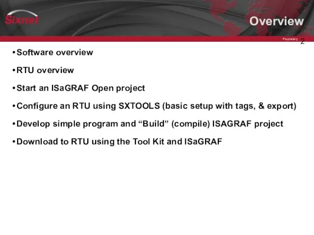 Overview Software overview RTU overview Start an ISaGRAF Open project Configure