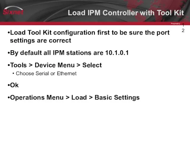 Load IPM Controller with Tool Kit Load Tool Kit configuration first