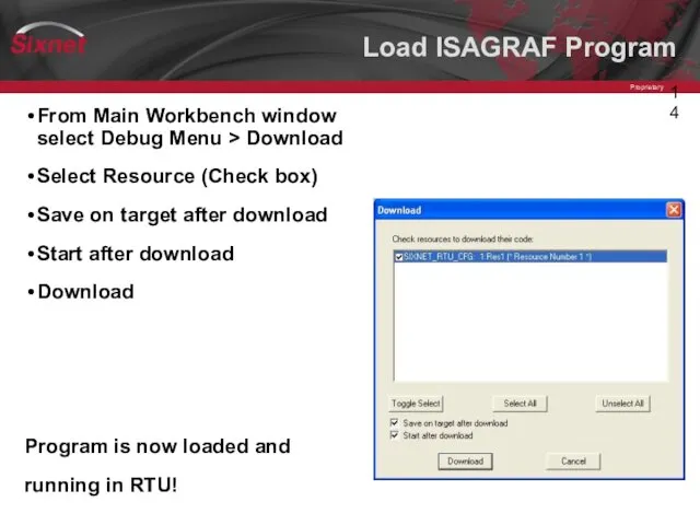 Load ISAGRAF Program From Main Workbench window select Debug Menu >
