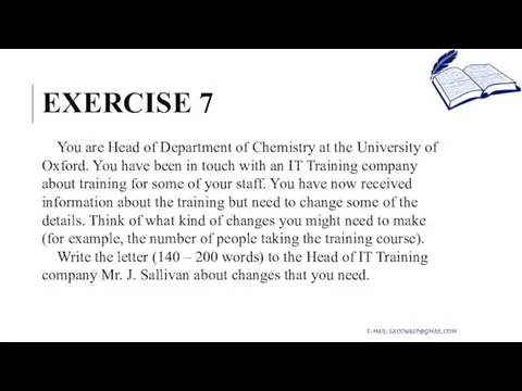 E-MAIL: SACCWASP@GMAIL.COM EXERCISE 7 You are Head of Department of Chemistry