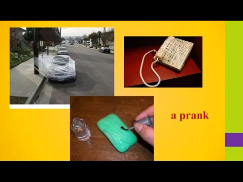 a prank