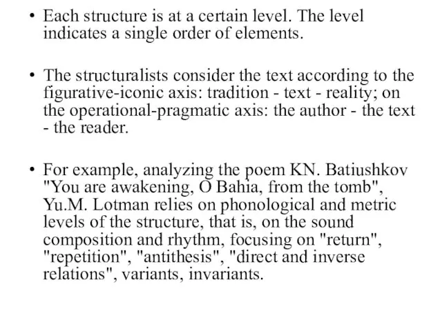 Each structure is at a certain level. The level indicates a