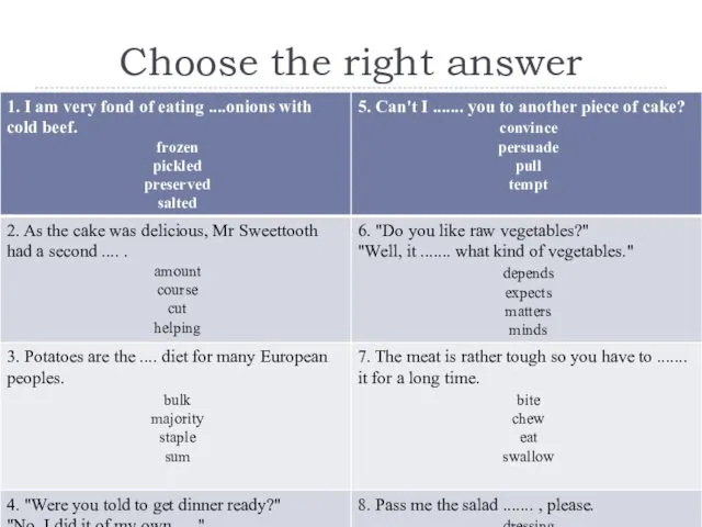 Choose the right answer