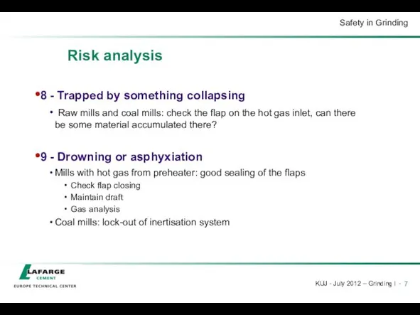 Risk analysis 8 - Trapped by something collapsing Raw mills and