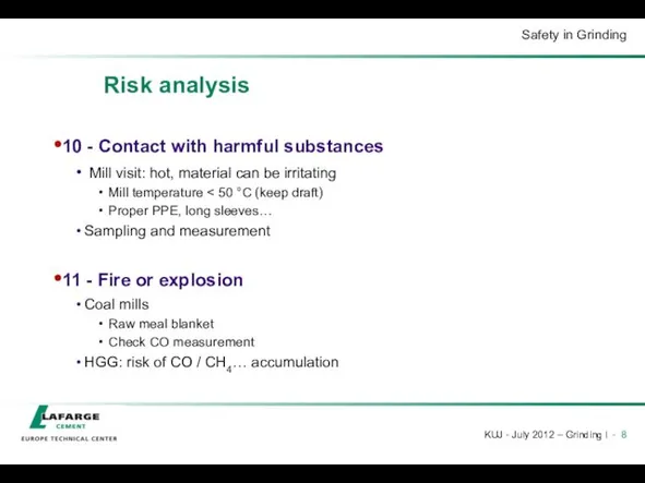 Risk analysis 10 - Contact with harmful substances Mill visit: hot,