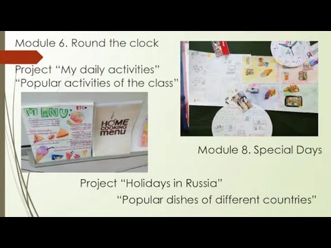 Module 6. Round the clock Project “My daily activities” “Popular activities