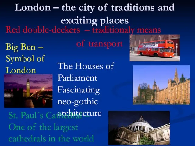 London – the city of traditions and exciting places Red double-deckers