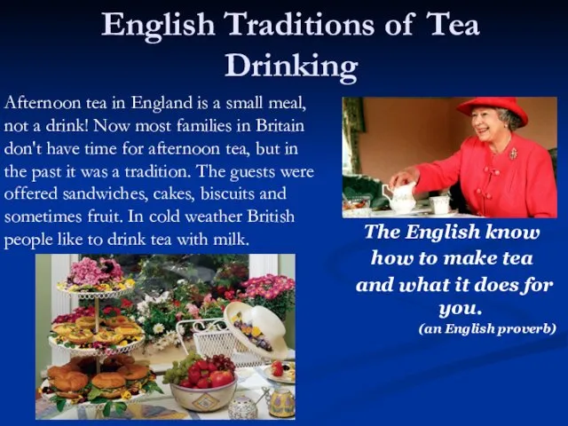 English Traditions of Tea Drinking The English know how to make