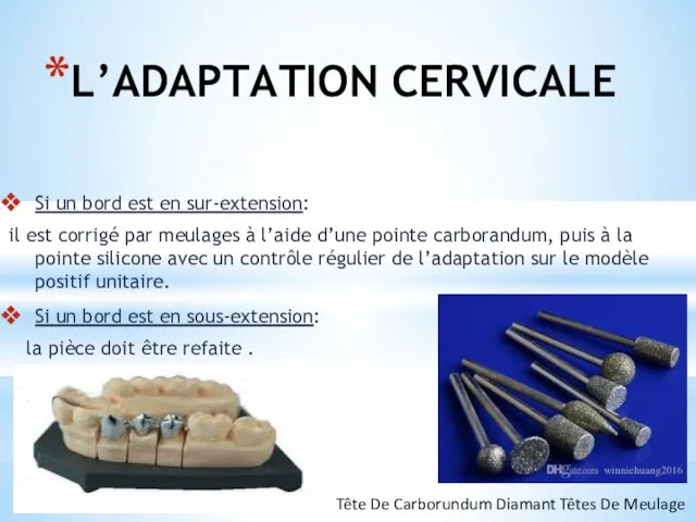 L’ADAPTATION CERVICALE Si un bord est en sur-extension: il est corrigé