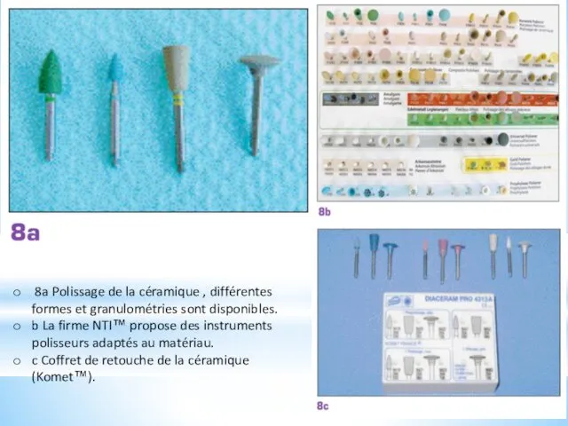 8a Polissage de la céramique , différentes formes et granulométries sont