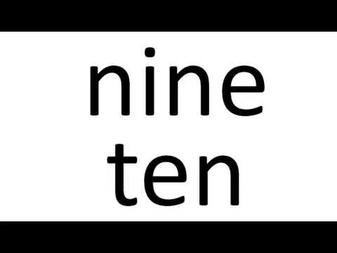 nine ten