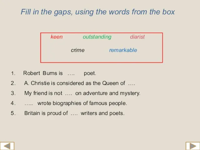 keen outstanding diarist crime remarkable Robert Burns is …. poet. A.