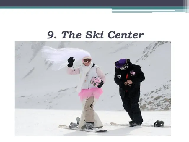 9. The Ski Center