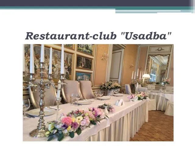 Restaurant-club "Usadba"