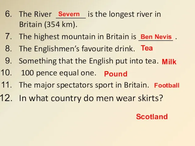 The River _______ is the longest river in Britain (354 km).