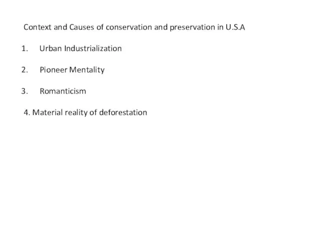 Context and Causes of conservation and preservation in U.S.A Urban Industrialization