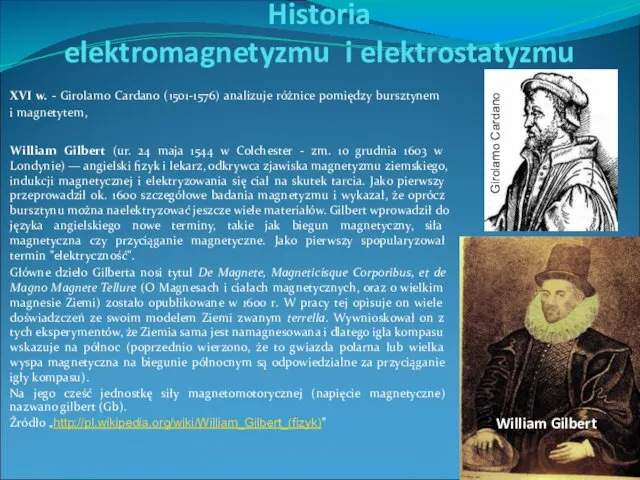 Historia elektromagnetyzmu i elektrostatyzmu XVI w. - Girolamo Cardano (1501-1576) analizuje
