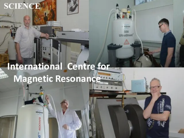 SCIENCE International Centre for Magnetic Resonance