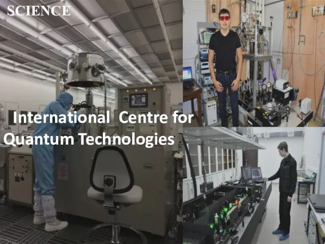 SCIENCE International Centre for Quantum Technologies
