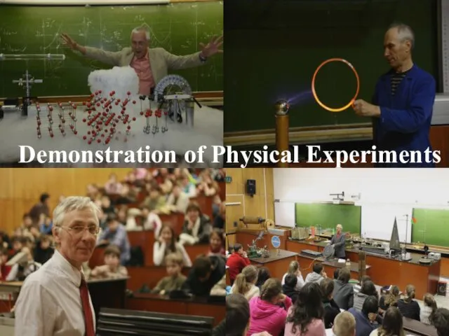 Demonstration of Physical Experiments