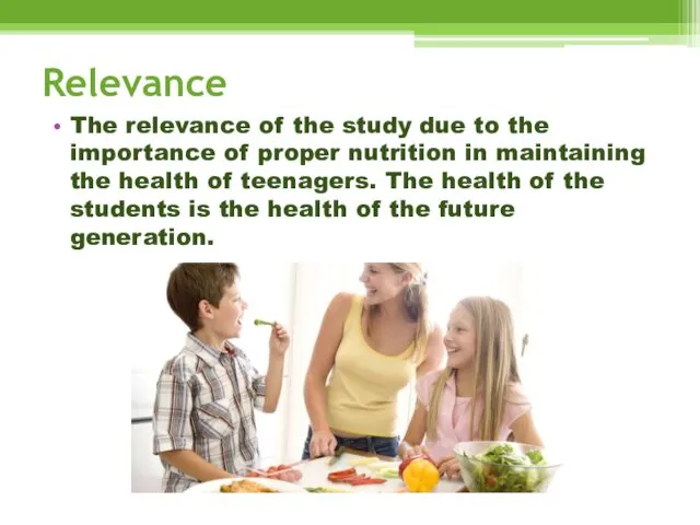 Relevance The relevance of the study due to the importance of