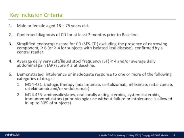 Key Inclusion Criteria: Male or female aged 18 – 75 years