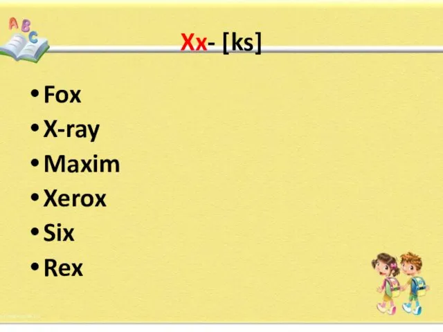 Xx- [ks] Fox X-ray Maxim Xerox Six Rex