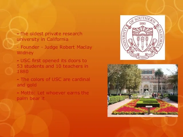 - the oldest private research university in California - Founder -