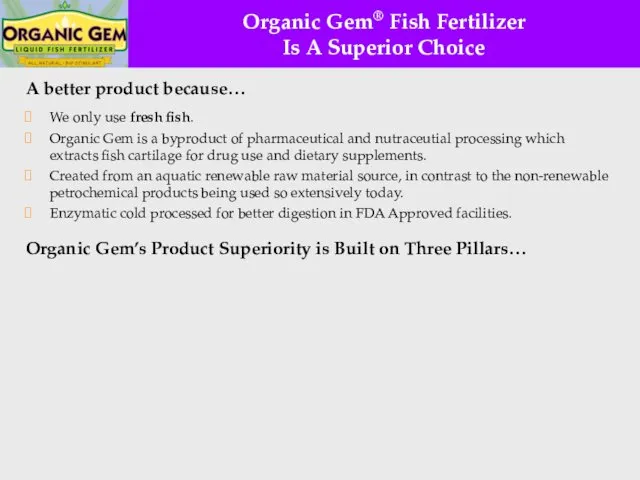 Organic Gem® Fish Fertilizer Is A Superior Choice A better product