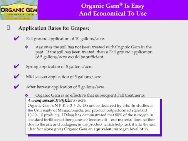 Organic Gem® Is Easy And Economical To Use A word on
