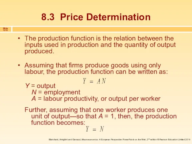8.3 Price Determination Y = output N = employment A =