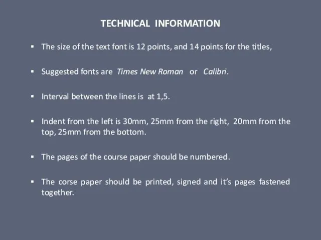 TECHNICAL INFORMATION The size of the text font is 12 points,