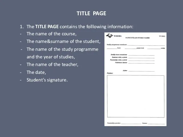 TITLE PAGE 1. The TITLE PAGE contains the folllowing information: -
