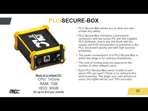 PLC-SECURE-BOX Rent of a virtual PC CPU: 1vCore RAM: 1GB HDD: