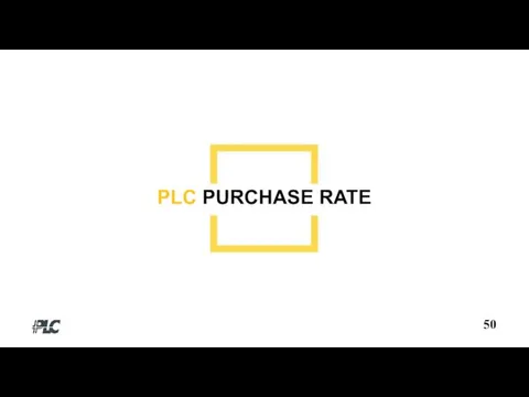 50 PLC PURCHASE RATE