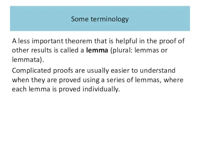 Some terminology A less important theorem that is helpful in the