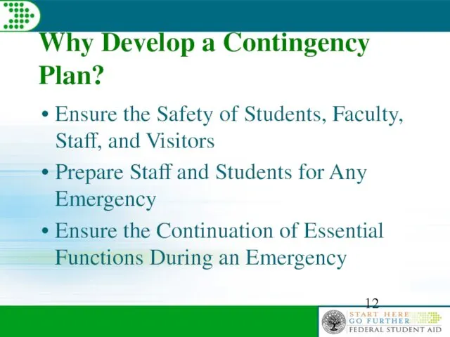 Why Develop a Contingency Plan? Ensure the Safety of Students, Faculty,