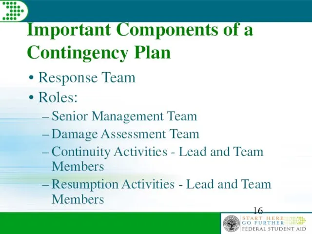 Important Components of a Contingency Plan Response Team Roles: Senior Management