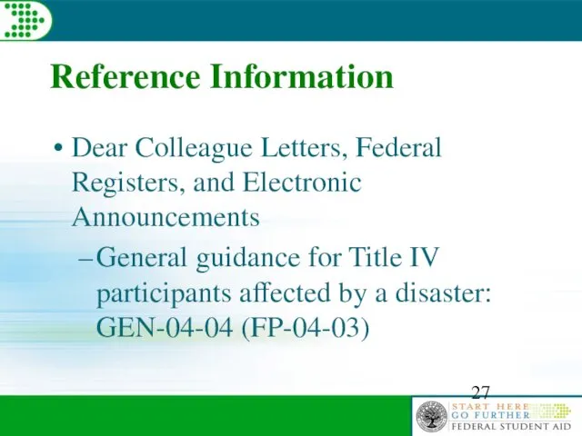 Reference Information Dear Colleague Letters, Federal Registers, and Electronic Announcements General