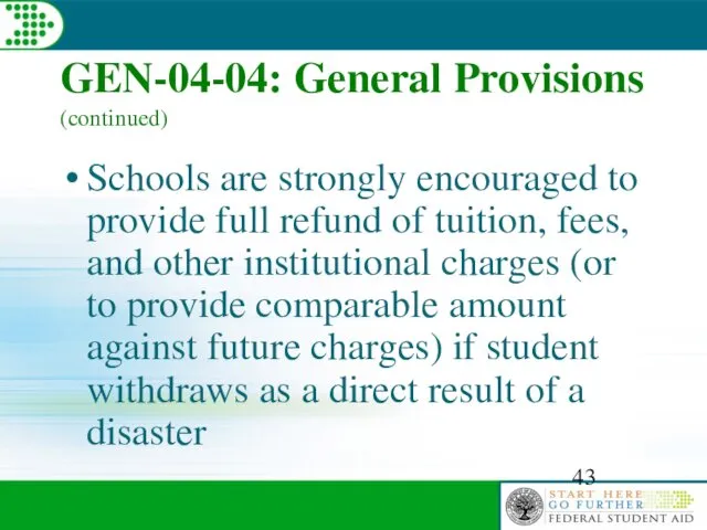 GEN-04-04: General Provisions (continued) Schools are strongly encouraged to provide full