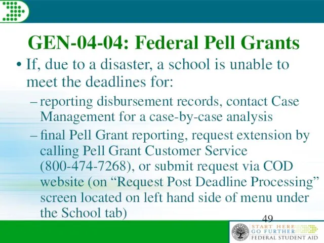 GEN-04-04: Federal Pell Grants If, due to a disaster, a school